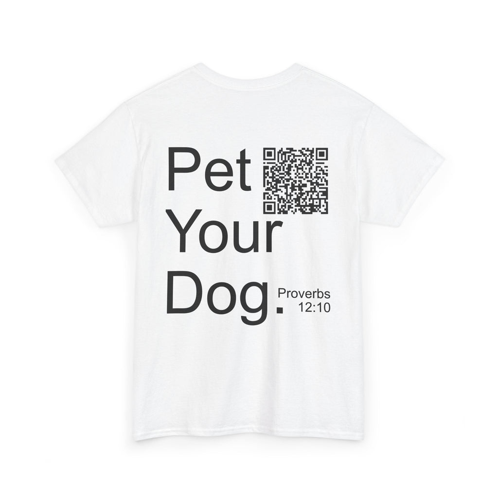 Inspirational Unisex Heavy Cotton Tee - "Pet Your Dog" Proverbs 12:10