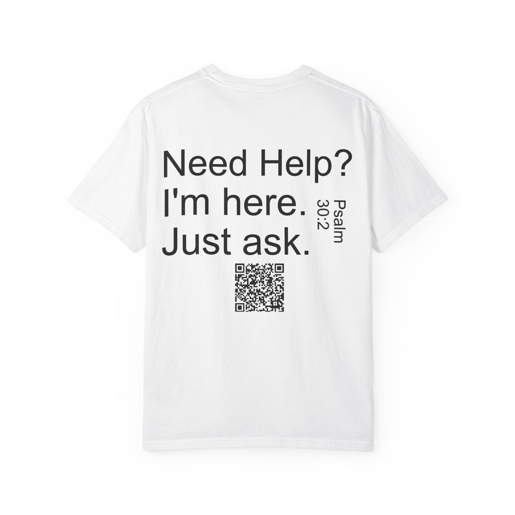 Comfortable Help T-Shirt with Inspirational Message