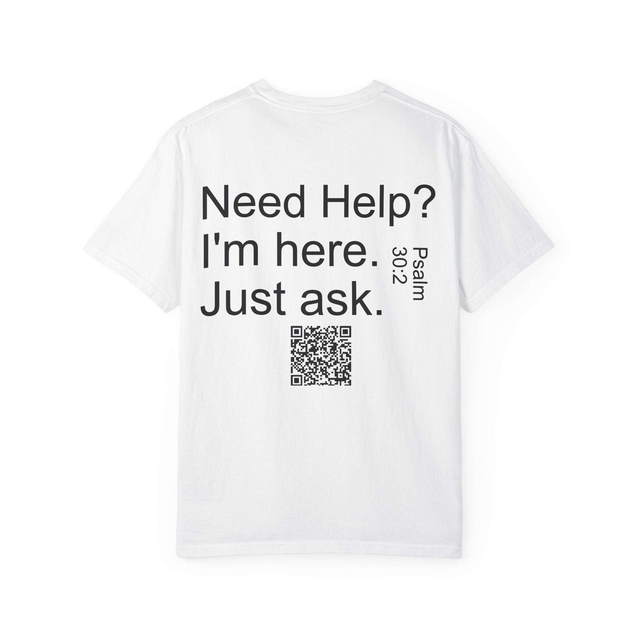 Comfortable Help T-Shirt with Inspirational Message
