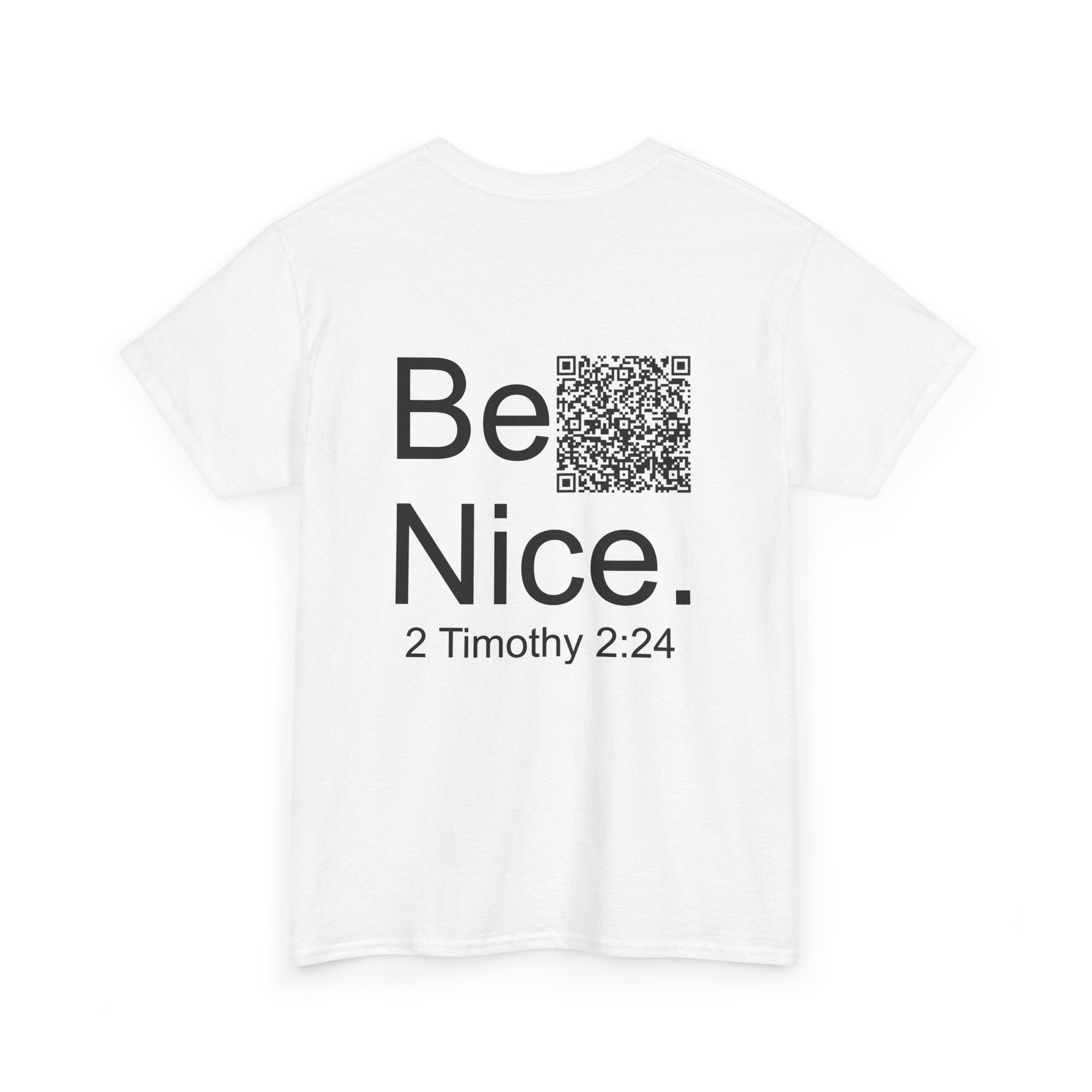 Inspirational Unisex Heavy Cotton Tee - "Be Nice" with 2 Timothy 2:24