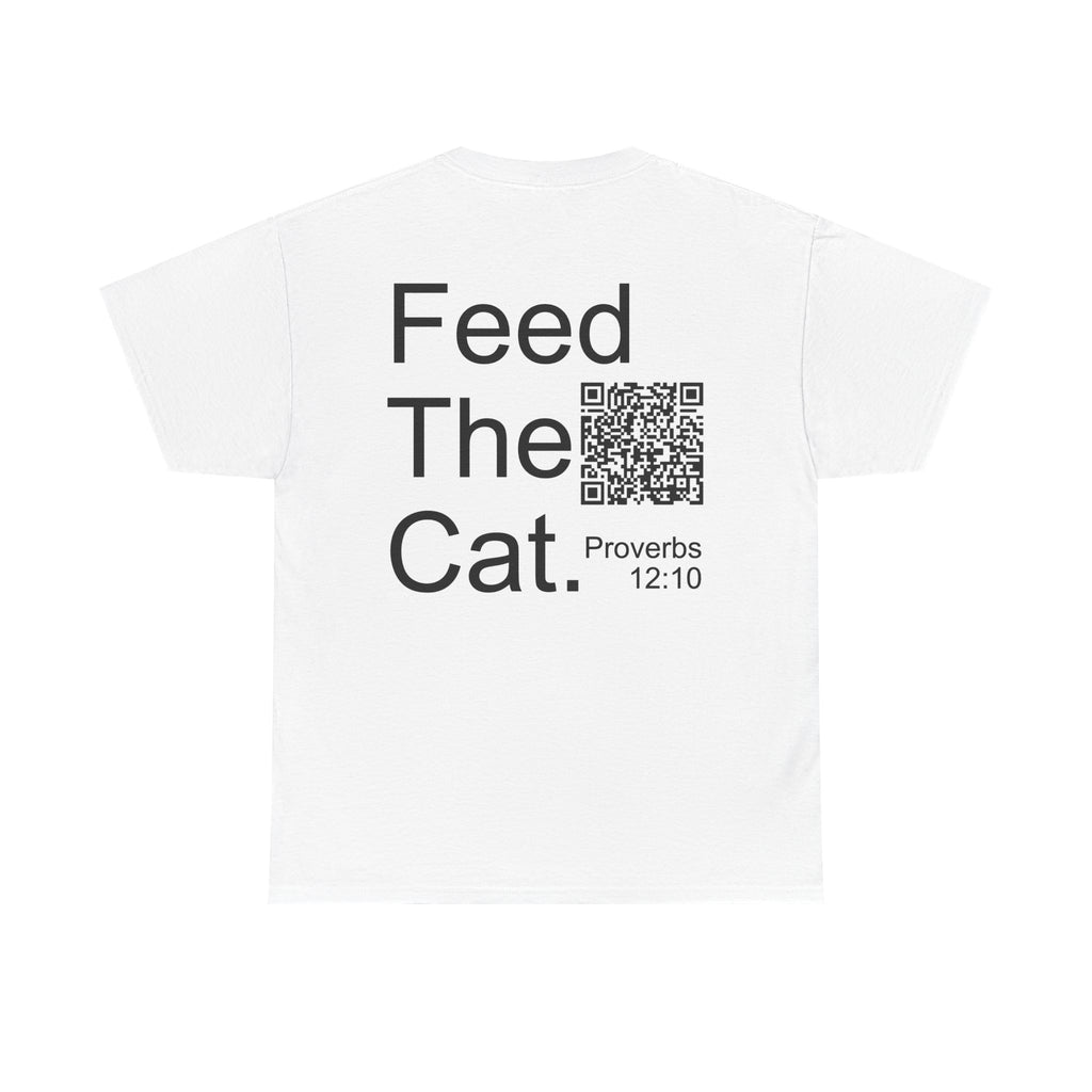 Inspirational Unisex Heavy Cotton Tee - "Feed The Cat" Proverbs 12:10